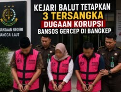 Wow…!!! Kejari Balut ternyata Tetapkan 3 Tersangka Dugaan Korupsi Bansos Gercep di Bangkep