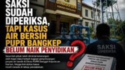 Saksi Sudah Diperiksa, Tapi Kasus Air Bersih PUPR Bangkep Belum Naik Penyidikan