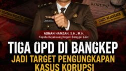 Tiga OPD di Bangkep Jadi Target Pengungkapan Kasus Korupsi oleh Kajari Balut Adnan Hamzah
