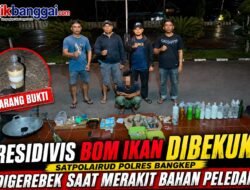 Residivis Bom Ikan Dibekuk Satpolairud Polres Bangkep, Digerebek Saat Merakit Bahan Peledak
