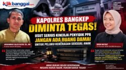 Kapolres Bangkep Didesak Tegas Kawal Kasus Kekerasan Seksual Anak, Praktisi Hukum dan Aktivis Perempuan-Anak Soroti Kinerja Penyidik PPA