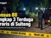 Densus 88 Tangkap 3 Terduga Teroris di Sulteng, Ditangkap di Parigi Moutong dan Poso
