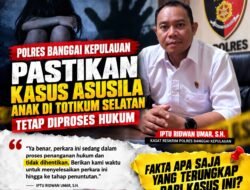 Polres Bangkep Tegaskan Kasus Asusila Anak di Totikum Selatan Tetap Diproses, Penyidikan Berlanjut