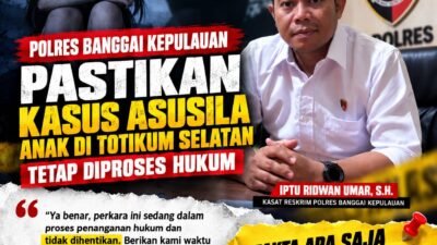Polres Bangkep Tegaskan Kasus Asusila Anak di Totikum Selatan Tetap Diproses, Penyidikan Berlanjut