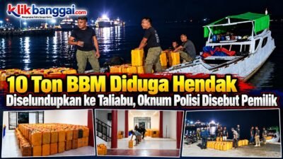 10 Ton BBM Diduga Hendak Diselundupkan ke Taliabu, Oknum Polisi Disebut Pemilik