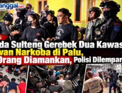 Polda Sulteng Gerebek Dua Kawasan Rawan Narkoba di Palu, 21 Orang Diamankan, Polisi Dilempari Batu